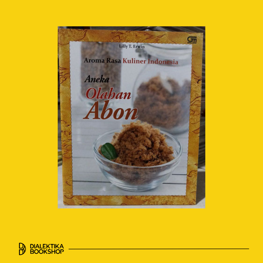 Jual Aroma Rasa Kuliner Nusantara Aneka Olahan Abon - Buku Resep ...