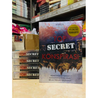 ( PROMO BUKU MURAH ORIGINAL ) BUKU SEJARAH / SASTRA / SEJARAH / TOP SECRET KONSPIRASI / MEMBONGKAR TUNTAS KASUS KONSPIRASI YANG BELUM PERNAH TERUNGKAP