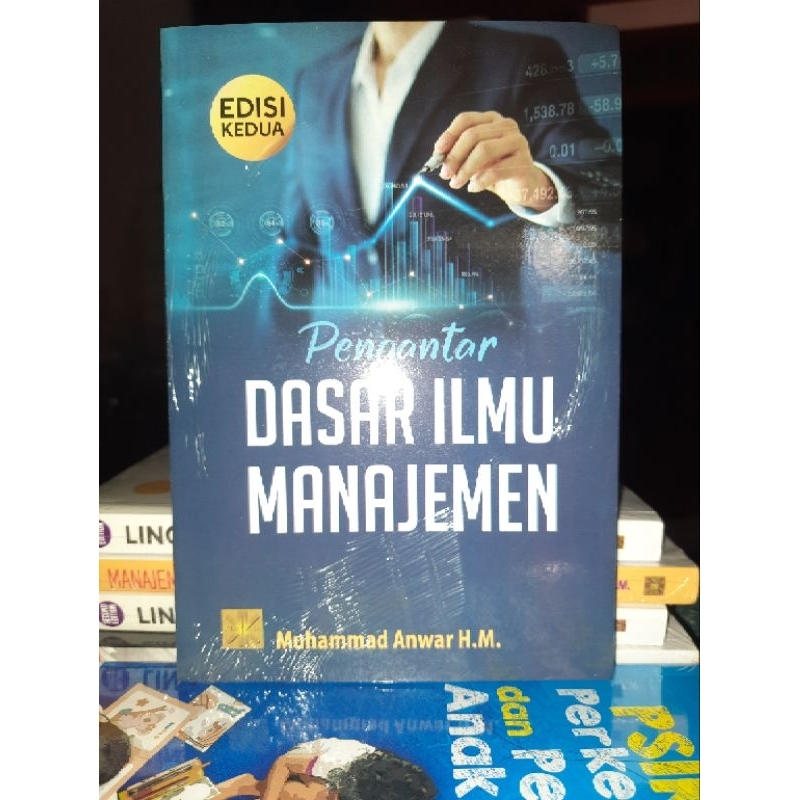 Jual Pengantar Dasar Ilmu Manajemen. Edisi Kedua Muhammad Anwar H.M # ...