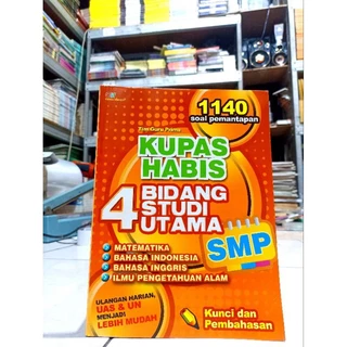 ( PROMO BUKU MURAH ORIGINAL ) BUKU PENDIDIKAN / KUPAS HABIS 4 BIDANG STUDI UTAMA SMP / BEST SELLER / MATEMATIKA / BAHASA INDONESIA / BAHASA INGGRIS / SMP / SOAL-SOAL / PELAJARAN SMP /