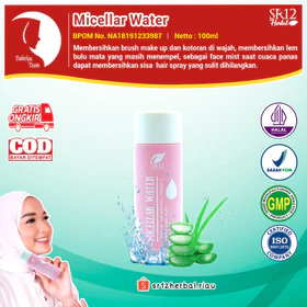 Sr12 Micellar Water Pembersih Wajah Terbaik Melembabkan Dan Mencerahkan Wajah Secara Alami