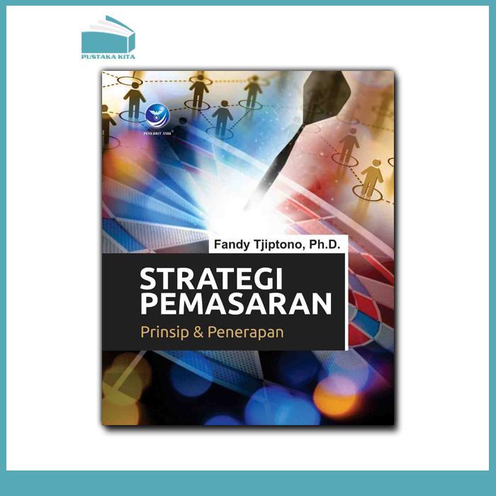 Jual Strategi Pemasaran, Prinsip dan Penerapan - Penerbit Andi | Shopee ...