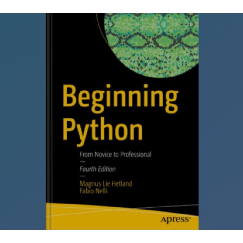 Jual Buku Beginning Python: From Novice to Professional 4th Edition ...