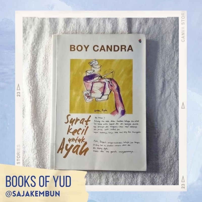Jual [Preloved] Surat Kecil Untuk Ayah - Novel karya Boy Candra (Best ...