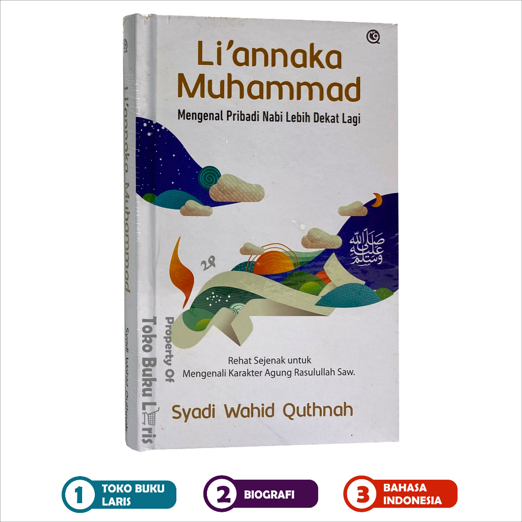 Jual BUKU LI'ANNAKA MUHAMMAD   Mengenal Pribadi Nabi Lebih Dekat Lagi