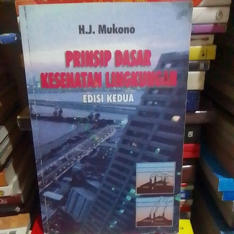 Jual PRINSIP DASAR KESEHATAN LINGKUNGAN ( Edisi Kedua ) | Shopee Indonesia