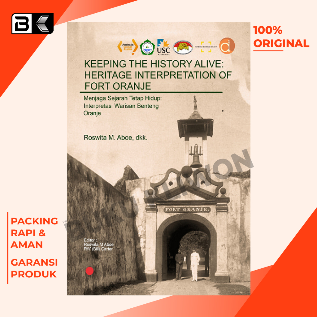 Jual Buku Keeping The History Alive : Heritage Interpretation Of Fort ...