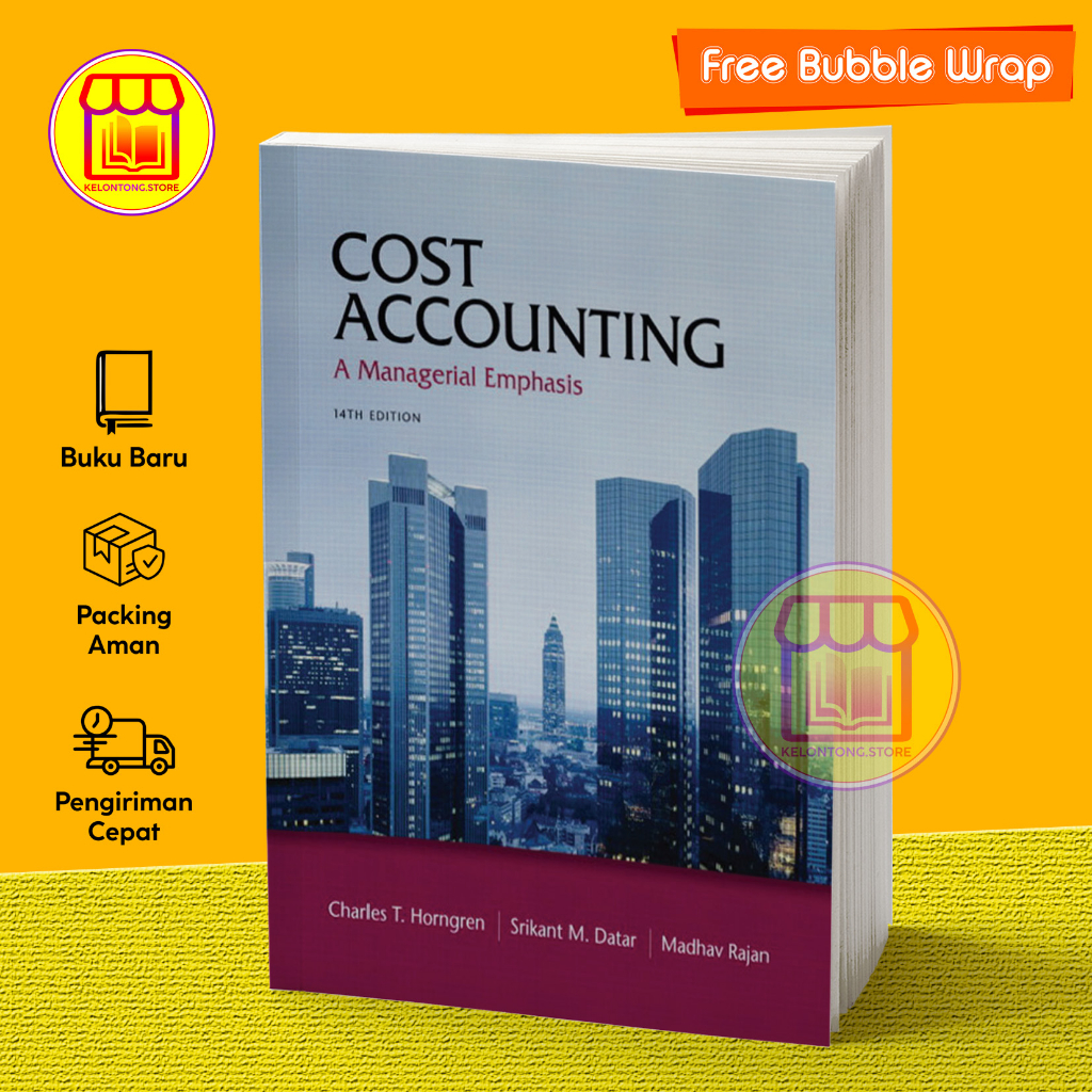 Jual Cost Accounting A Managerial Emphasis, 14th Edition Shopee