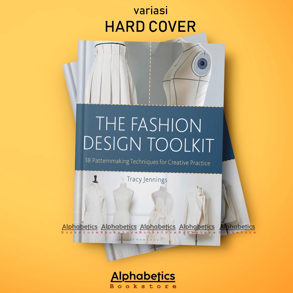 The Fashion Design Toolkit: 18 Patternmaking Techniques for