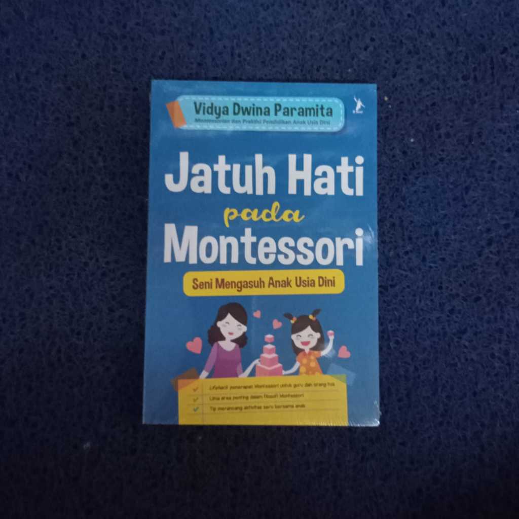 Jual Jatuh Hati Pada Montessori - Seni Mengasuh Anak Usia Dini Original ...