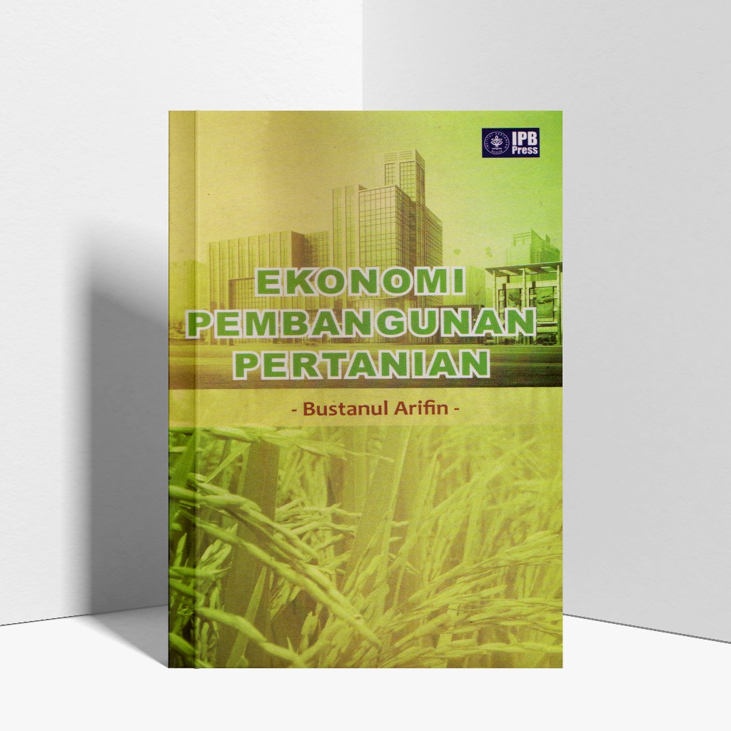 Jual Ekonomi Pembangunan Pertanian - Bustanul Arifin | Shopee Indonesia