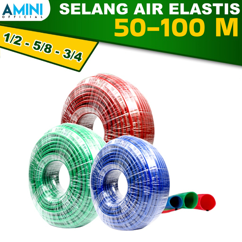 AMINI Selang Air 50 Meter dan 100 Meter 1/2 5/8 3/4 Inch Selang Air Elastis Tebal 1 mm Selang Air DOP Alat Cuci Motor Mobil Siram Tanaman dan Kebun