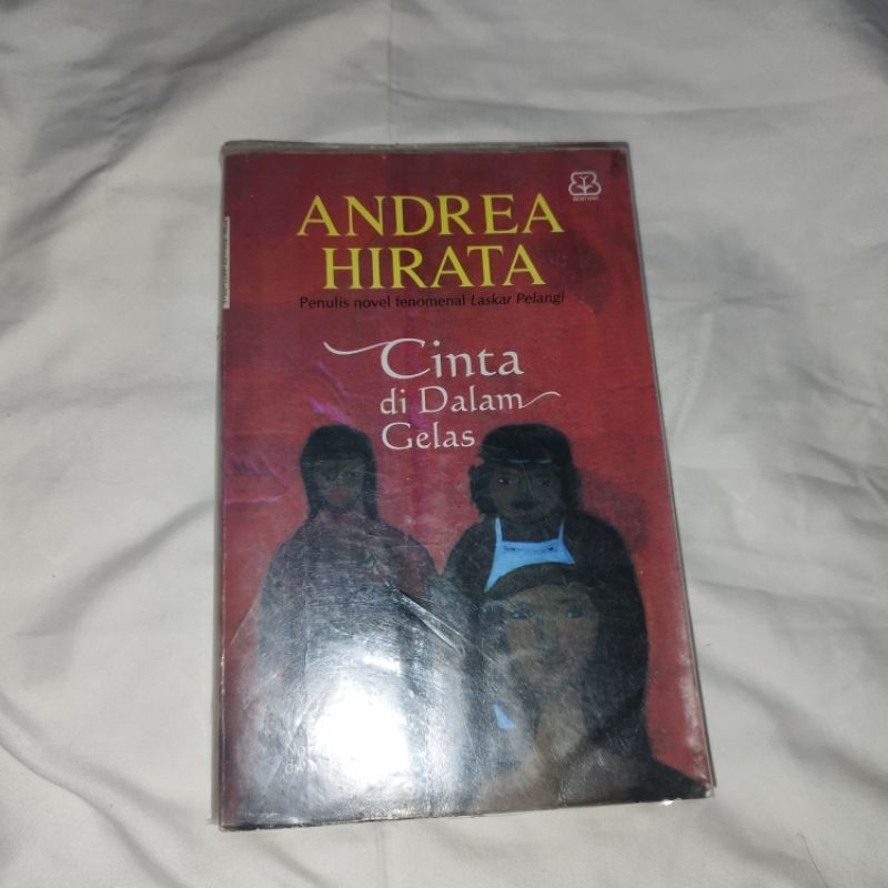 Jual Buku Novel Preloved Cinta Di Dalam Gelas Karya Andrea Hirata Shopee Indonesia 6839