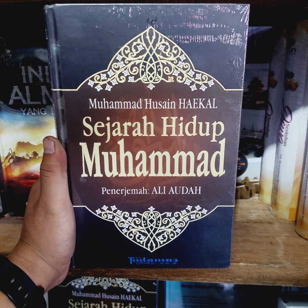 Jual Sejarah Hidup Baginda Nabi Muhammad - Muhammad Husain Haekal ...