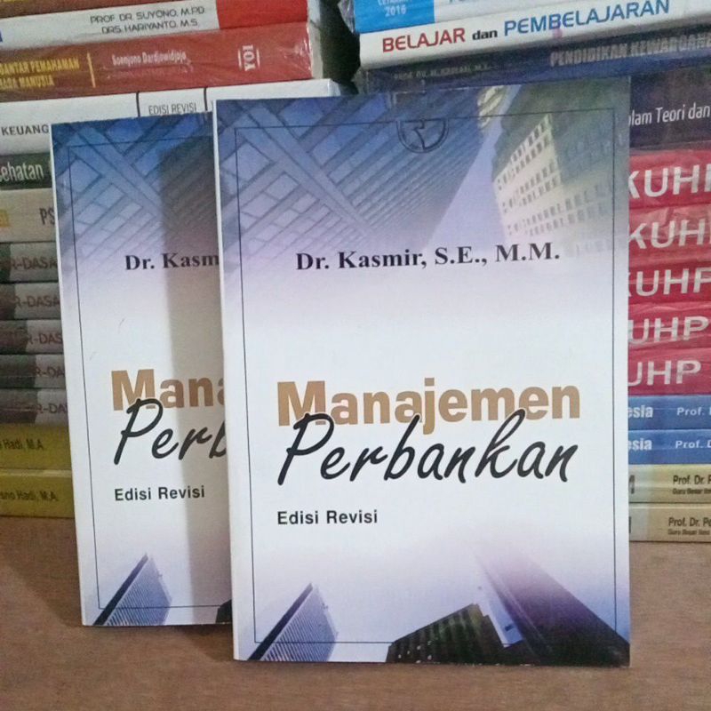 Jual Manajemen Perbankan Edisi Revisi - Dr.,kasmir,S.E.,MM | Shopee ...