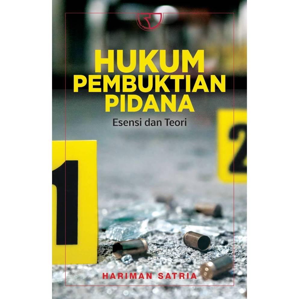 Jual Buku HUKUM PEMBUKTIAN PIDANA ESENSI DAN TEORI Penulis Hariman ...