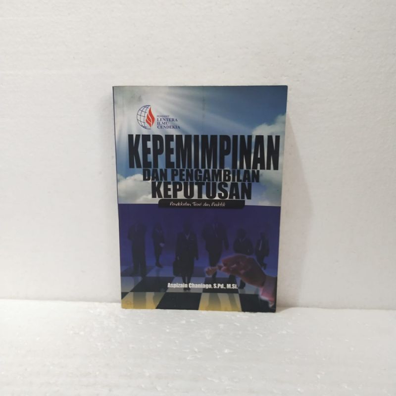 Jual KEPEMIMPINAN DAN PENGAMBILAN KEPUTUSAN Teori Dan Praktik | Shopee ...