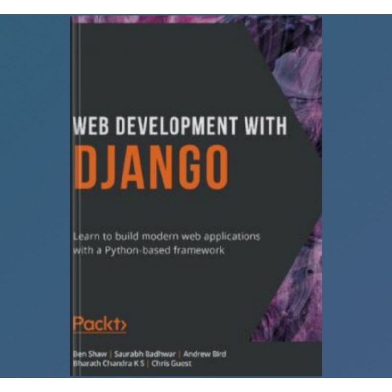 Jual Buku Web Development With Django: Learn To Build Modern Web ...