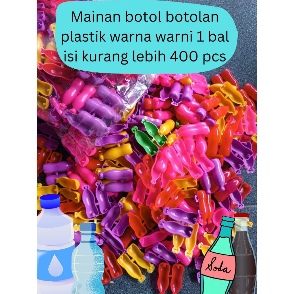 Jual MAINAN BOTOL BOTOLAN PLASTIK WARNA WARNI 1 BAL ISI KURANG LEBIH ...