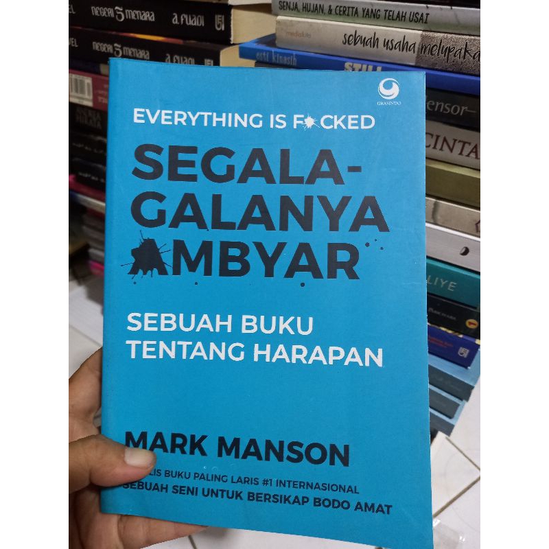 Jual BUKU SEGALANYA AMBYAR. MARK MANSON | Shopee Indonesia