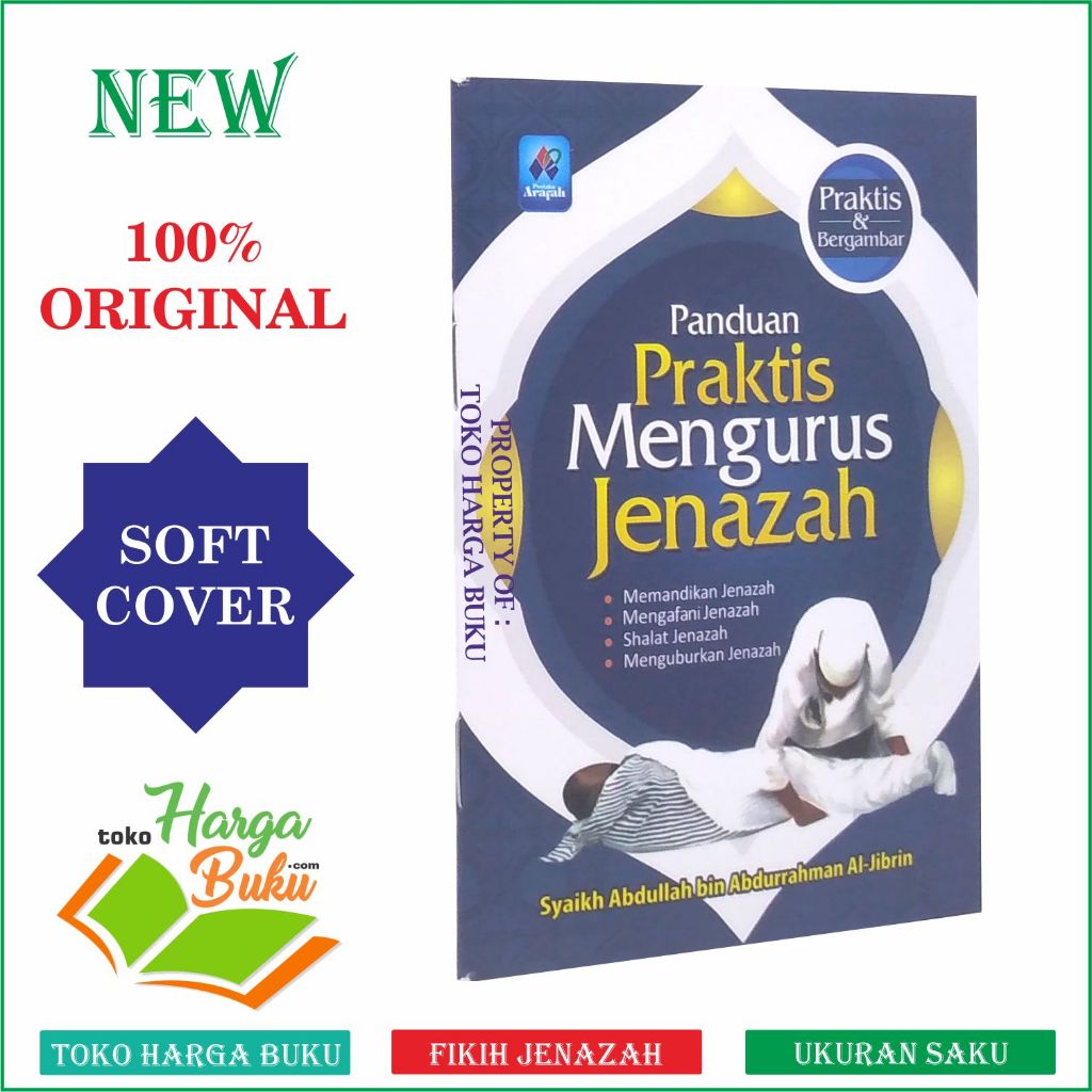 Jual Panduan Praktis Mengurus Jenazah Praktis Dan Bergambar - Pustaka ...