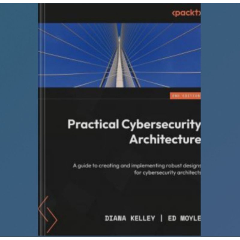 Jual Buku Practical Cybersecurity Architecture: A guide to creating and ...