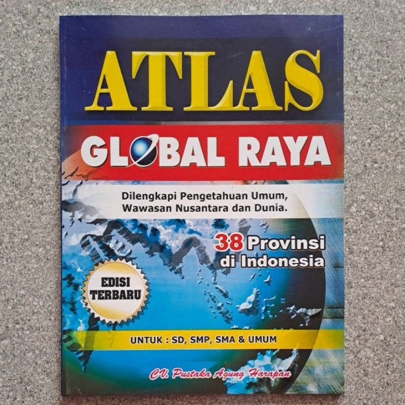 Jual ATLAS BESAR HVS A4 GLOBAL RAYA INDONESIA DAN DUNIA EDISI BARU 38 ...