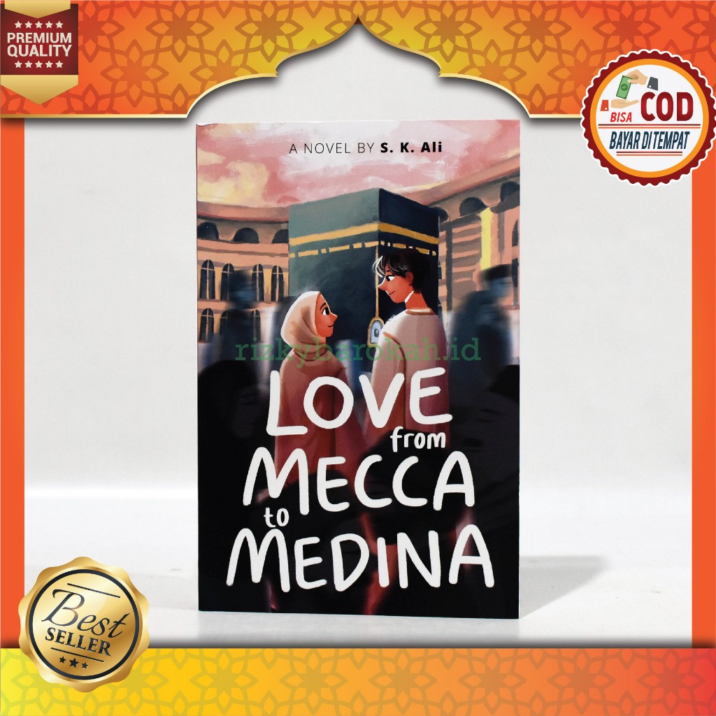 Jual Novel Love from Mecca to Medina By S.K. Ali