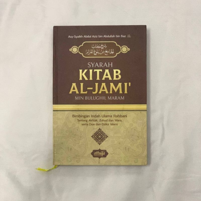 Jual Buku Terjemah Syarah Kitab Al Jami Penjelasan Kitabul Jamii