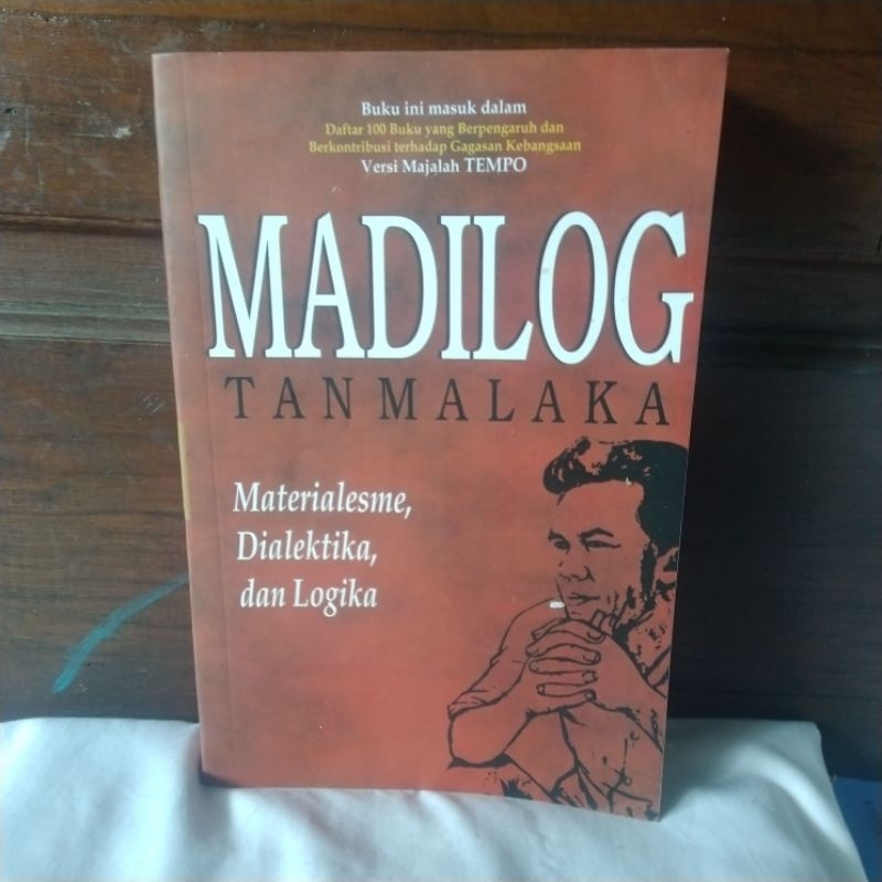 Jual MADILOG TAN MALAKA - MATERIALISME, DIALEKTIKA, DAN LOGIKA | Shopee ...