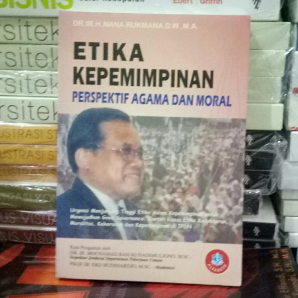 Jual Buku Etika Kepemimpinan, Perspektif Agama dan Moral - Dr. Ir. H ...