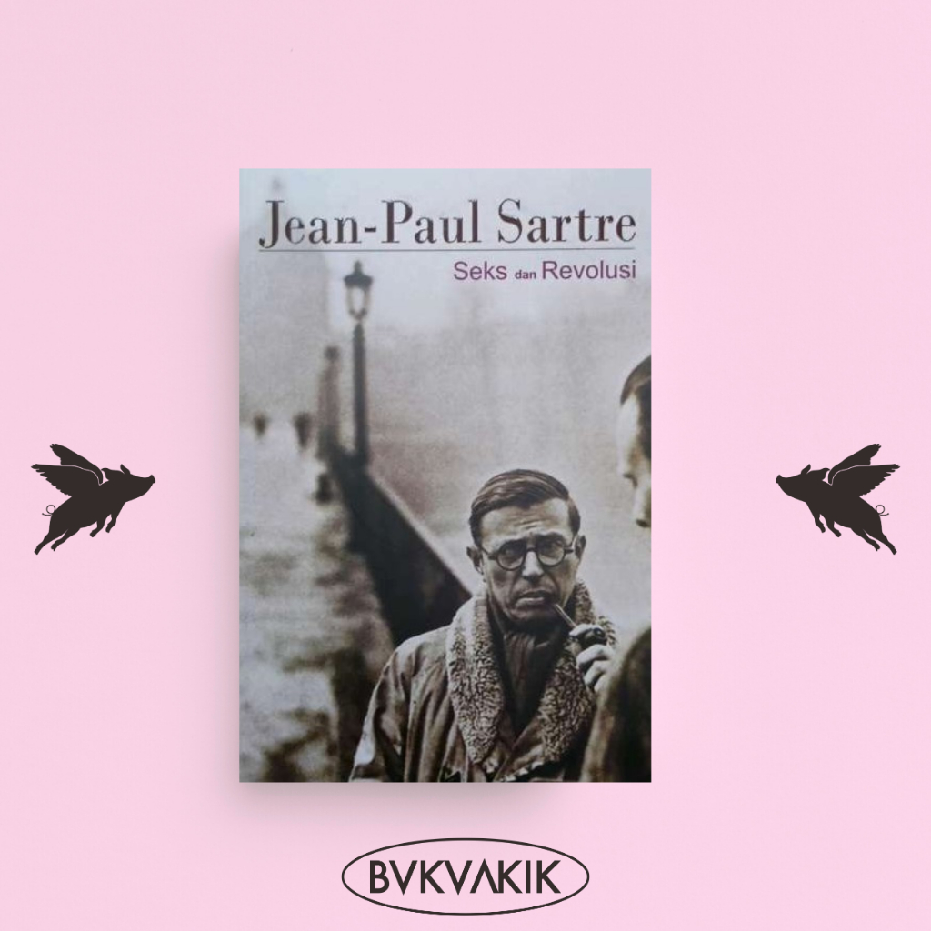 Jual S*ks Dan Revolusi - Jean Paul Sartre | Shopee Indonesia