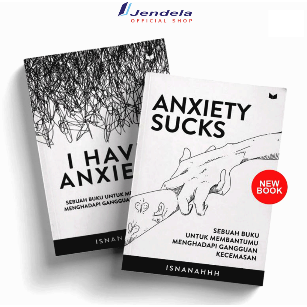 Jual I Have Anxiety Sucks Sebuah Buku Untuk Membantumu Menghadapi