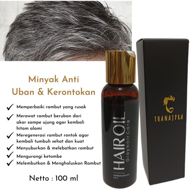 Jual Minyak Rambut Untuk Perawatan Rambut Uban dan Kerontokan Thanajpra ...