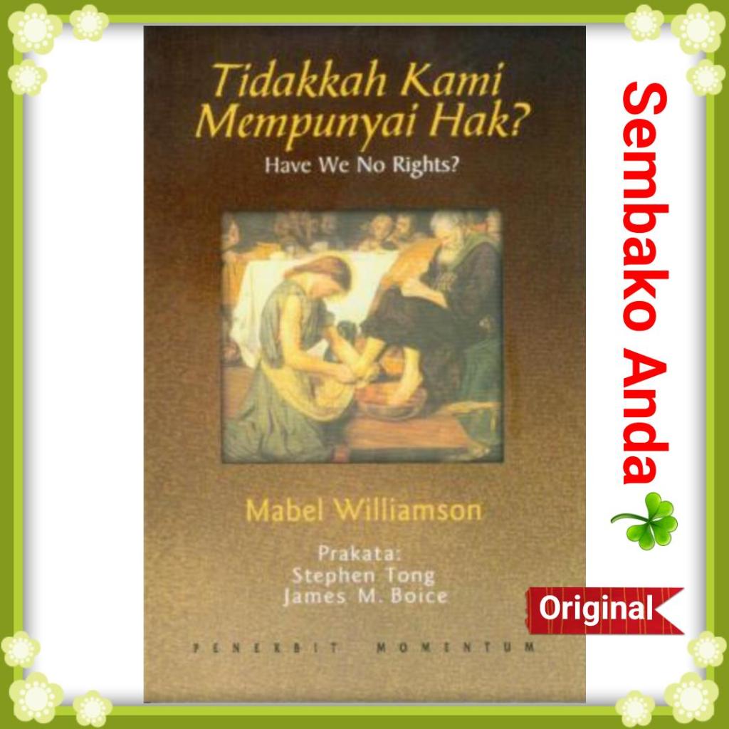 Jual Tidakkah Kami Mempunyai Hak? Have We No Rights? Mabel Williamson ...