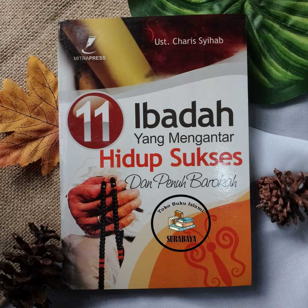 Jual 11 Ibadah Yang Mengantar Hidup Sukses Dan Penuh Barokah - Pustaka ...