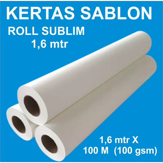 Jual Kertas Sublim Roll 100 Gsm Non Sticky 1 6 Meter Shopee Indonesia