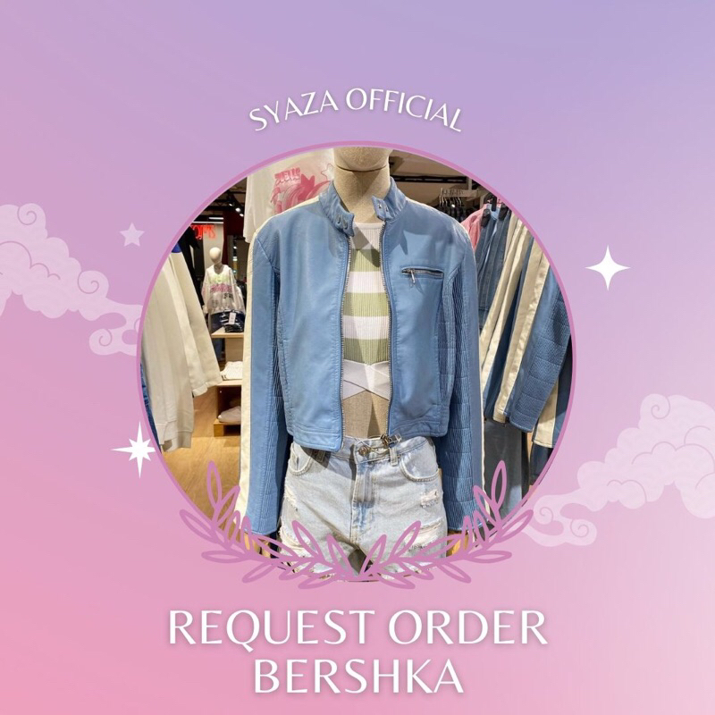 Jual REQUEST ORDER BERSHKA (Woman, Man) Shopee Indonesia
