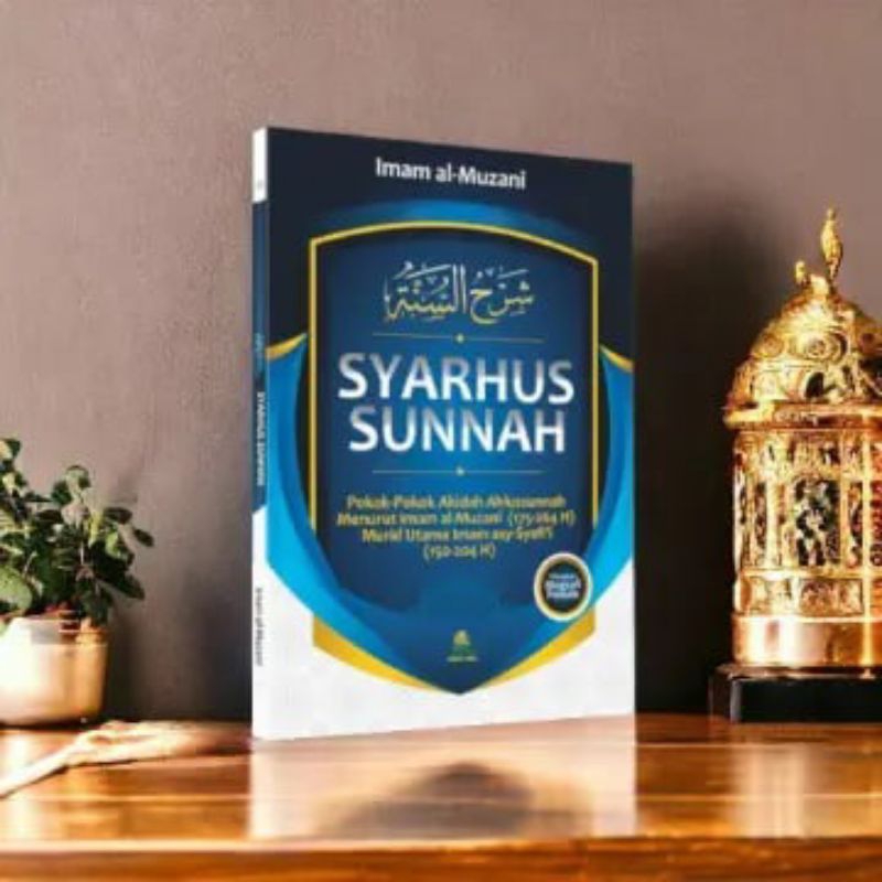 Jual Syarhus Sunnah,pokok-pokok Akidah Ahlussunnah Menurut Imam Al ...