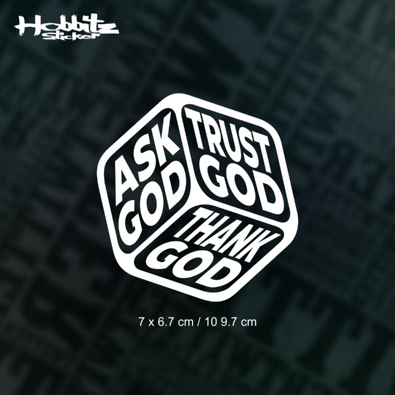Jual CUTTING STICKER ROHANI KRISTEN ASK GOD TRUST GOD THANK GOD STIKER ...