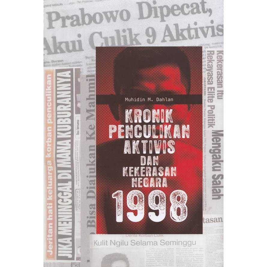 Jual Kronik Penculikan Aktivis dan Kekerasan Negara 1998 | Shopee Indonesia