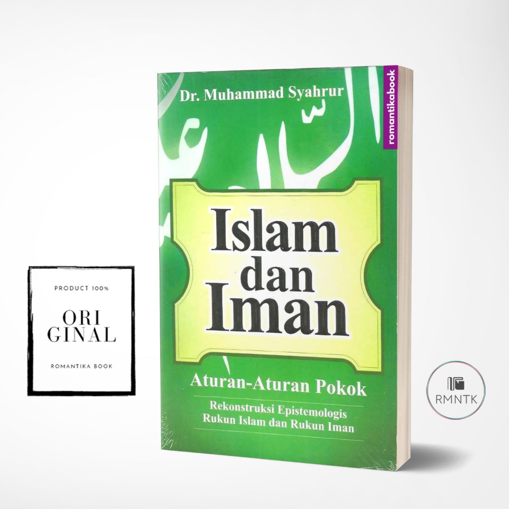 Jual Islam Dan Iman Aturan Aturan Pokok Rekonstruksi Epistemologis Rukun Islam Dan Rukun Iman