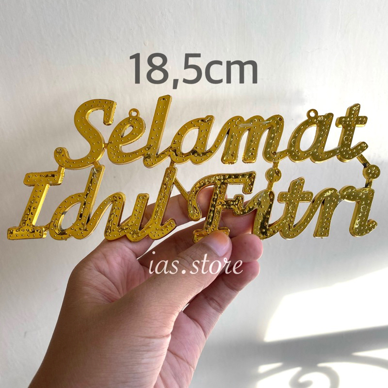 Tulisan Selamat Idul Fitri ukuran 13cm dan 18,5cm