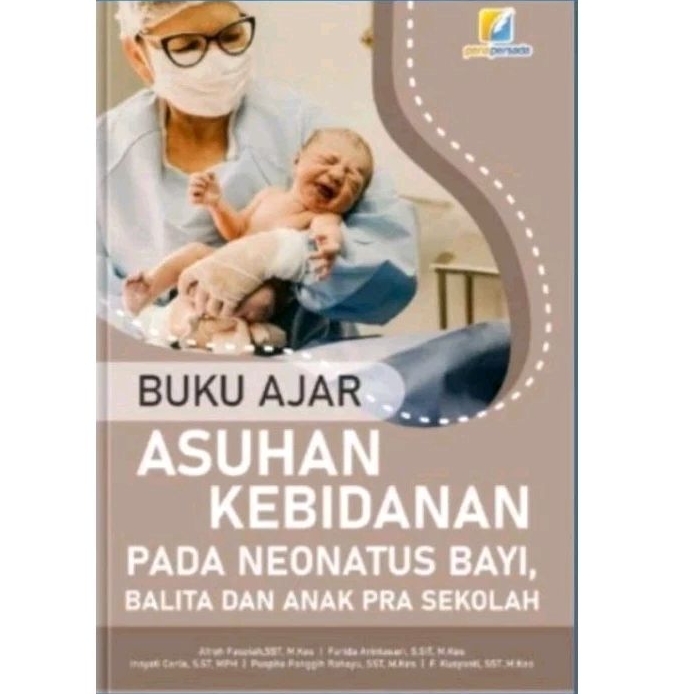 Jual Buku Ajar-Asuhan Kebidanan Pada Neonatus Bayi, Balita Dan Anak Pra ...