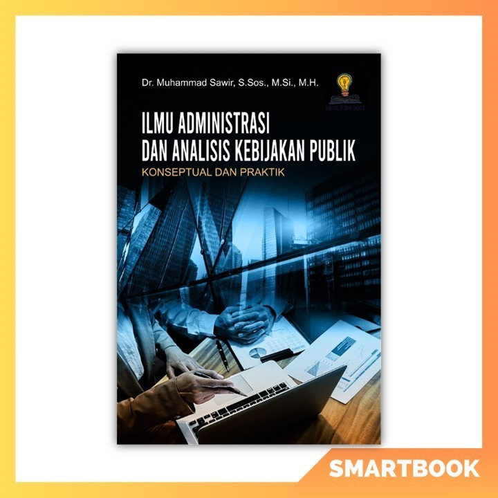 Jual Buku Ilmu Administrasi Dan Analisis Kebijakan Publik Konseptual ...