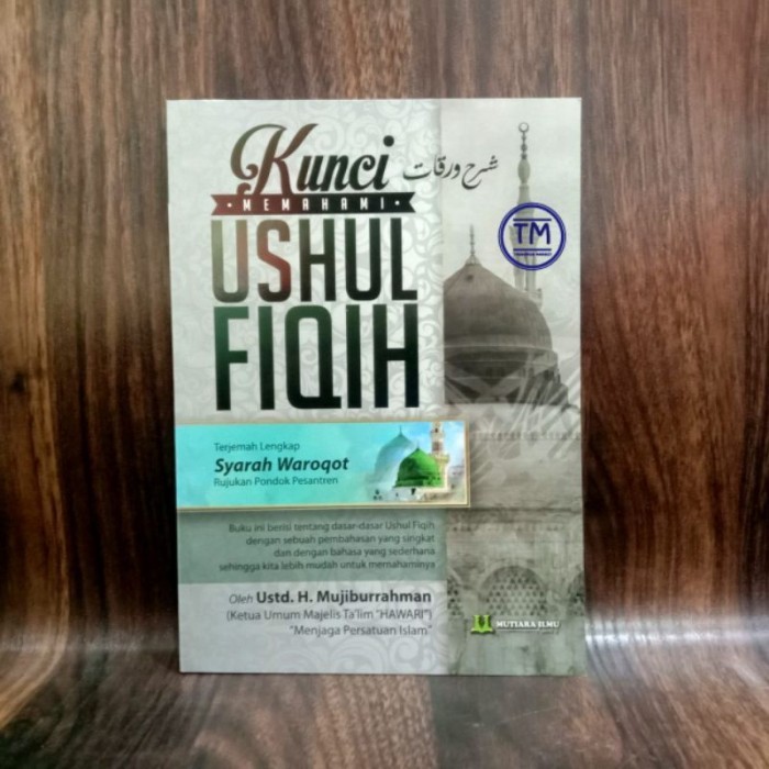 Jual Kunci Memahami Ushul Fiqih Terjemah Syarah Waroqot - Mutiara Ilmu ...