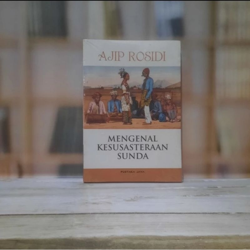 Jual Mengenal Kesusasteraan Sunda - Ajip Rosidi - Original | Shopee ...