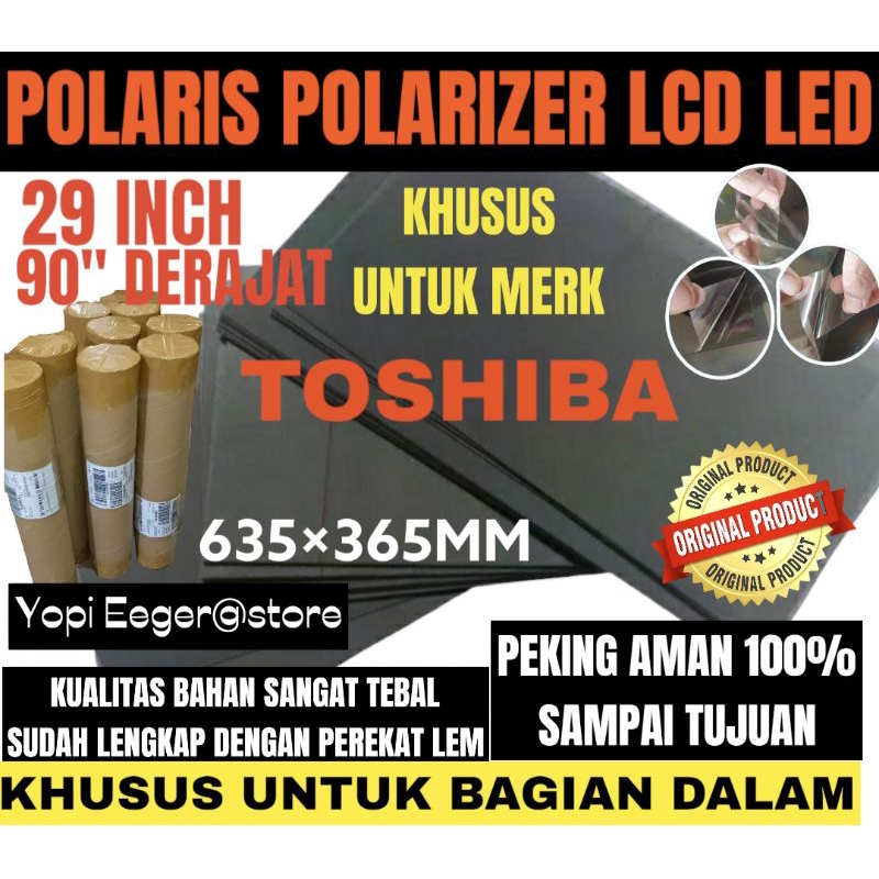 Jual POLARIS POLARIZER LCD LED TOSHIBA 29 INCH 90" DERAJAT LAPISAN ...