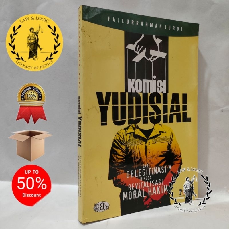 Jual KOMISI YUDISIAL Dari Delegitimasi Hingga Revitalisasi Moral Hakim ...