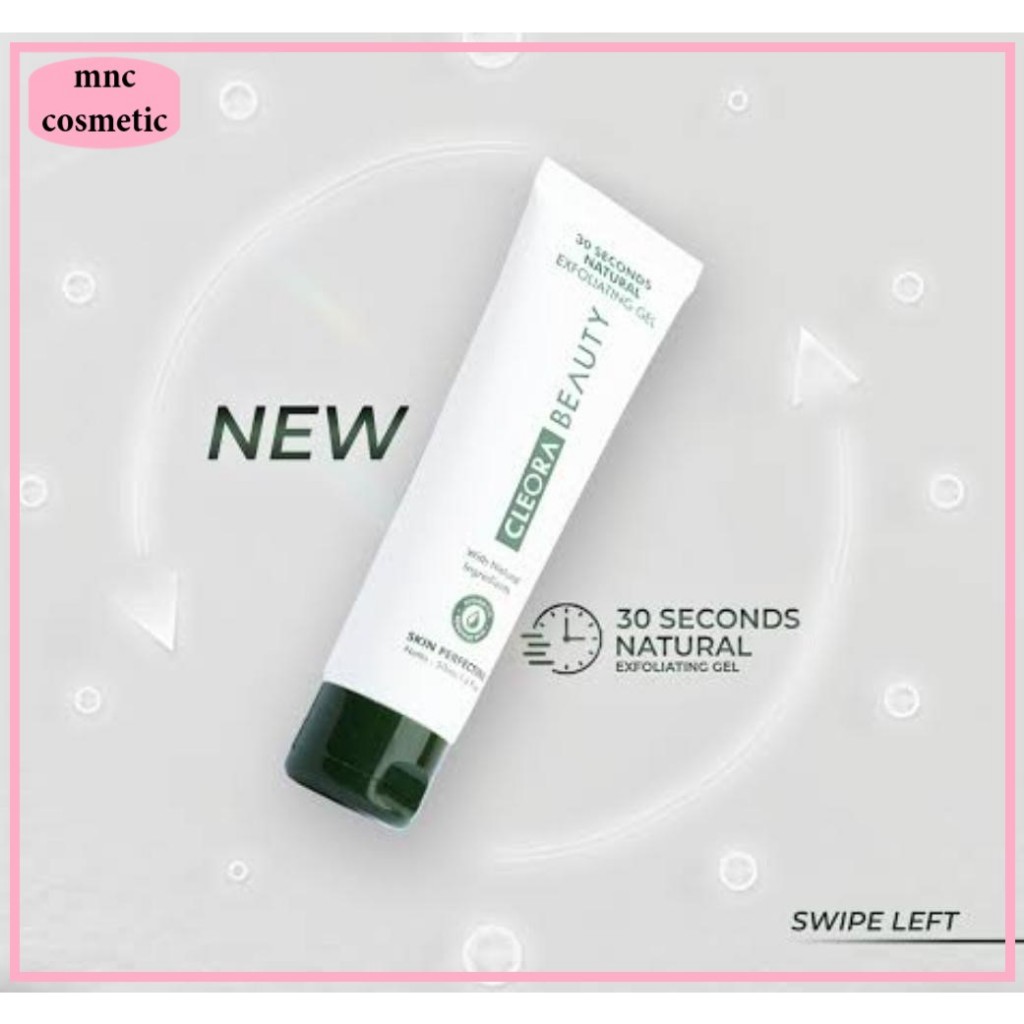 Jual Cleora 30 Seconds Natural Exfoliating Gel Exfoliasi Wajah Untuk Kulit Sensitif Wanita